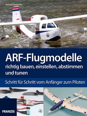 cover image of ARF-Flugmodelle richtig bauen, einstellen, abstimmen und tunen